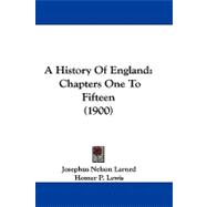 History of England : Chapters One to Fifteen (1900)