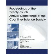 Proceedings of the Twenty-fourth Annual Conference of the Cognitive Science Society