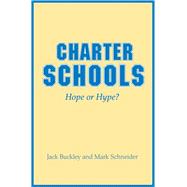 Charter Schools : Hope or Hype?