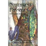 Northwest Passages : A Cascadian Anthology