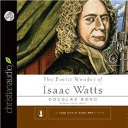 The Poetic Wonder of Isaac Watts