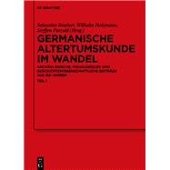 Germanische Altertumskunde Im Wandel