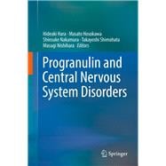 Progranulin and Central Nervous System Disorders