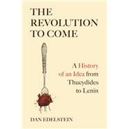 The Revolution to Come