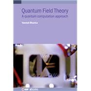 Introduction to Quantum Field Theory and Computing