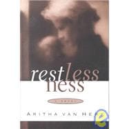 Restlessness: A Novel