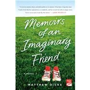 Memoirs of an Imaginary Friend A Novel,9781250031853