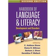 Handbook of Language and Literacy Development and Disorders