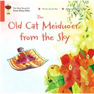 The Old Cat Meiduo’er from the Sky