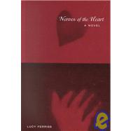 Nerves of the Heart: A Novel