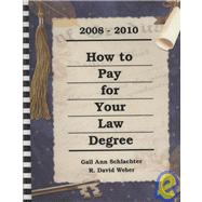 How to Pay for Your Law Degree, 2008-2010