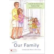 Today Our Family Celebrated Mom's Birthday : A Story about What Money Can't Buy
