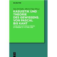 Kasuistik Und Theorie Des Gewissens. Von Pascal Bis Kant