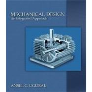 Mechanical Design : An Integrated Approach