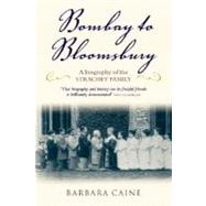 Bombay to Bloomsbury A Biography of the Strachey Family