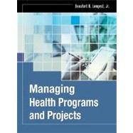 Managing Health Programs and Projects
