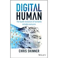 Digital Human The Fourth Revolution of Humanity Includes Everyone