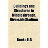 Buildings and Structures in Middlesbrough : Riverside Stadium