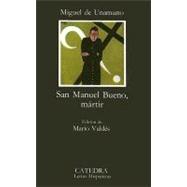 San Manuel Bueno, Martir / Saint Manuel Bueno, Martyr