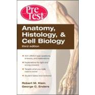 Anatomy, Histology, and Cell Biology PreTest™ Self-Assessment and Review, Third Edition