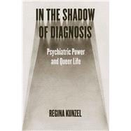 In the Shadow of Diagnosis