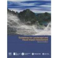 Guidelines for Landscape and Visual Impact Assessment