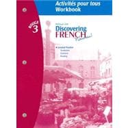 McDougal Littell Discovering French Nouveau!: Activities pour tous workbook, Rouge level 3