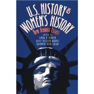 U. S. History As Women's History : Knowledge, Power, and State Formation