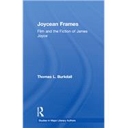 Joycean Frames: Film and the Fiction of James Joyce