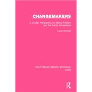 Changemakers (RLE: Jung): A Jungian Perspective on Sibling Position and the Family Atmosphere