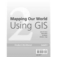 Mapping Our World Using Gis