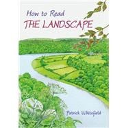 How to Read the Landscape