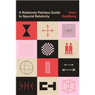 A Relatively Painless Guide to Special Relativity