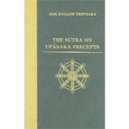 The Sutra on Upasaka Precepts,9780962561856