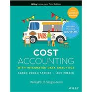 Cost Accounting WileyPLUS Next Gen Card with Loose-Leaf Set 1st Edition 1 Semester