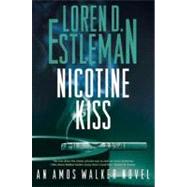 Nicotine Kiss: An Amos Walker Novel