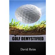 Golf Demystified