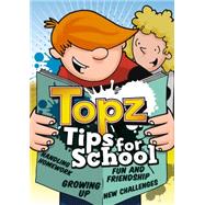 Topz Tips for School