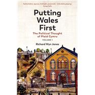 Putting Wales First