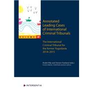 Annotated Leading Cases of International Criminal Tribunals - volume 67 International Criminal Tribunal for the former Yugoslavia (ICTY) 27 January 2014 - 30 January 2015