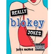Really Blokey Jokes