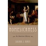 Homesickness An American History
