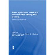 Food, Agriculture, And Rural Policy Into The Twenty-first Century