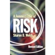 A Feminist Ethic of Risk