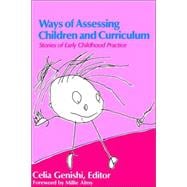 Ways of Assessing Children and Curriculum
