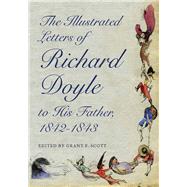 The Illustrated Letters of Richard Doyle to His Father, 1842-1843