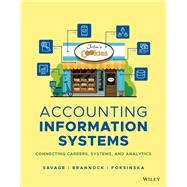 Accounting Information Systems: Connecting Careers, Systems, and Analytics, 1e with Data Analytics for Accounting 1e WileyPLUS Single-term