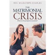 The Matrimonial Crisis