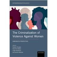 The Criminalization of Violence Against Women