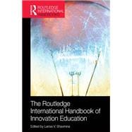 The Routledge International Handbook of Innovation Education